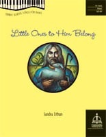 Little Ones to Him Belong: Sunday School Songs for Piano piano sheet music cover